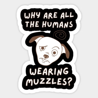 Humans wearing muzzles Sticker